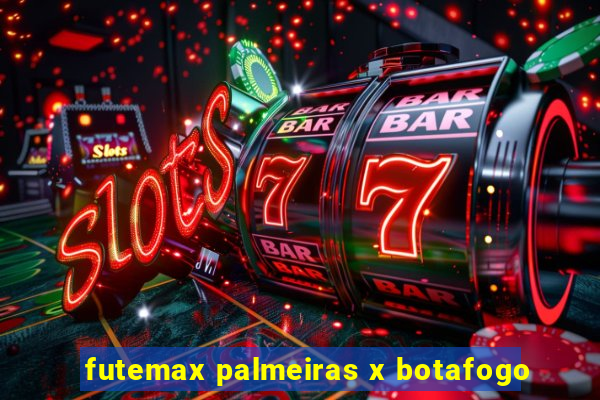 futemax palmeiras x botafogo